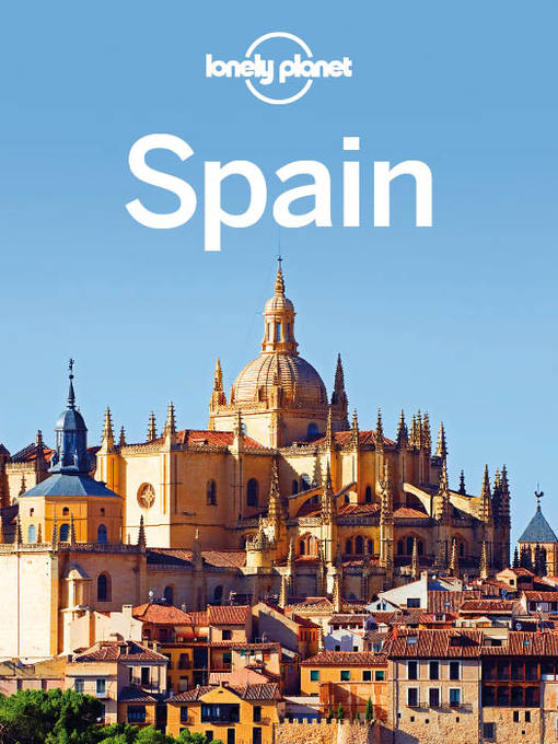 Title details for Spain Travel Guide by Lonely Planet - Available